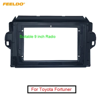 FEELDO Auto Audio Radio, 9 Collu 2DIN Fascijas Rāmis Adapteris Toyota Fortuner+ DVD GPS Navigācijas Iekārtas Dash Apdares Komplekts