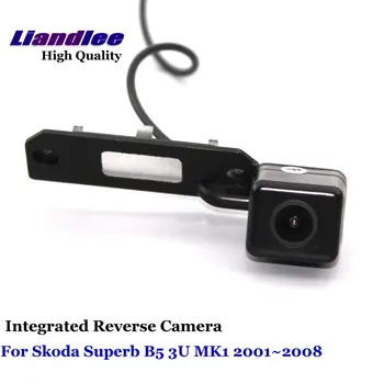 Liandlee Automašīnu Atpakaļskata Kamera Skoda Superb B5 3U MK1 2001~2008 Atpakaļskata Reverss Autostāvvieta Rezerves Kameras / Integrēta SONY HD