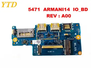 Sākotnējā DELL 5471 USB valdes 5471 ARMANI14 IO_BD REV A00 pārbaudītas labas bezmaksas piegāde