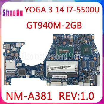 NM-A381 Klēpjdators Mātesplatē Sākotnējā Mainboard BTUU1 NM-A381 REV:1.0 I7-5500U GT940 2GB Lenovo YOGA3 14 Mātesplati DDR3 HM76