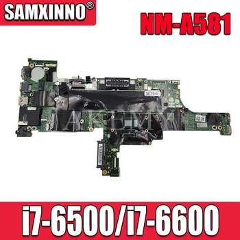 NM-A581 Klēpjdators mātesplatē Lenovo ThinkPad T460 klēpjdators mātesplatē 01AW344 BT462 NM-A581 CPU i7 6600U I7-6500U 01HW835