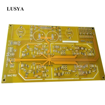 Lusya NAC152 Preamplifier PCB Kuģa DIY Komplekti Atsauces NAIM NAC152 Ķēdes D3-017