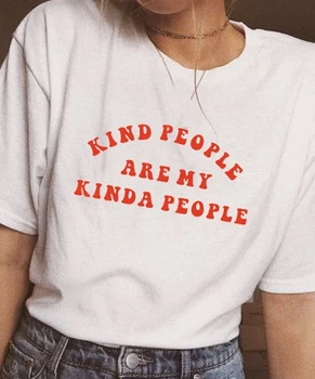 Modes Vasaras T Krekli Veida Cilvēki Ir My Kinda Cilvēki Drukāt Sieviešu T-Krekls 90.gadu Lozungs Feministe Grunge Tumblr t-veida Topi Citēt