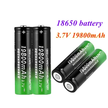 Jauns 18650 Li-Ion akumulators 19800mAh uzlādējams akumulators 3,7 V LED lukturītis lukturītis vai elektroniskas ierīces akumulators