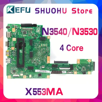 KEFU Par ASUS X553MA X503M X553M F553M X503MA F553MA Klēpjdators Mātesplatē DDR3L N3540 CPU Pārbaudīta darba oriģinālu Mainboard