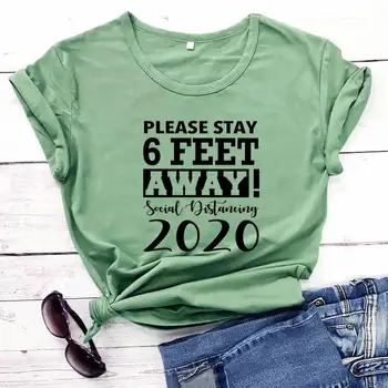Lūdzu, palieciet 6 pēdu attālumā Karantīnas Krekls tay Mājas Krekls jaunas ielidošanas 2020 kokvilnas smieklīgu t kreklu Sociālā Distancēšanās krekli