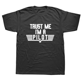 Ticiet Man es esmu Pilots, T-Kreklu, uz Smieklīgi Dzimšanas dienas Dāvana Vīriešiem Tētis, Tēvs, Vīrs Plaknes Vadītāja Īsām Piedurknēm O Kakla Kokvilnas T Krekli, t-veida