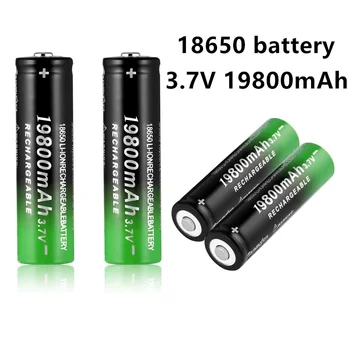 Jauns 18650 Li-Ion akumulators 19800mAh uzlādējams akumulators 3,7 V LED lukturītis lukturītis vai elektroniskas ierīces akumulators