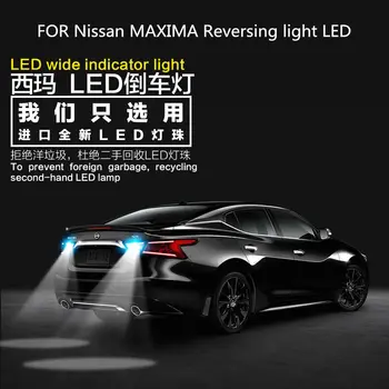 PRIEKŠ Nissan MAXIMA Atpakaļgaitas gaismas LED Pensionēšanās papildu Apgaismojuma MAXIMA Auto Gaismas Pielāgot T15 9W 5300K